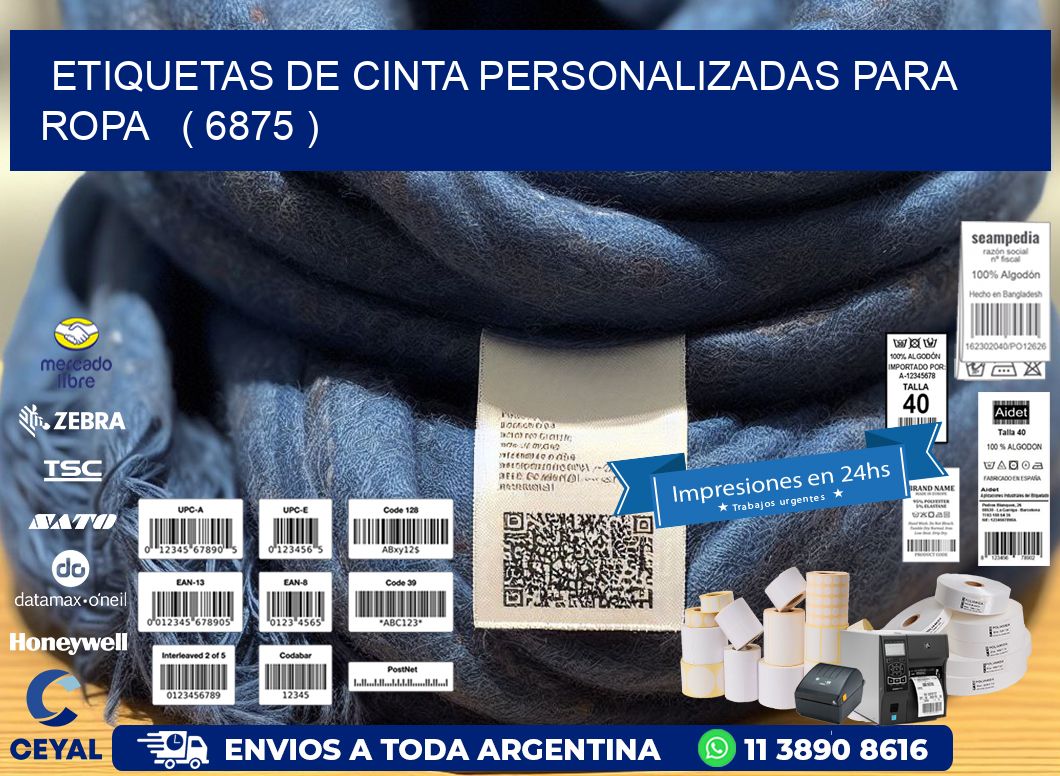 ETIQUETAS DE CINTA PERSONALIZADAS PARA ROPA   ( 6875 )