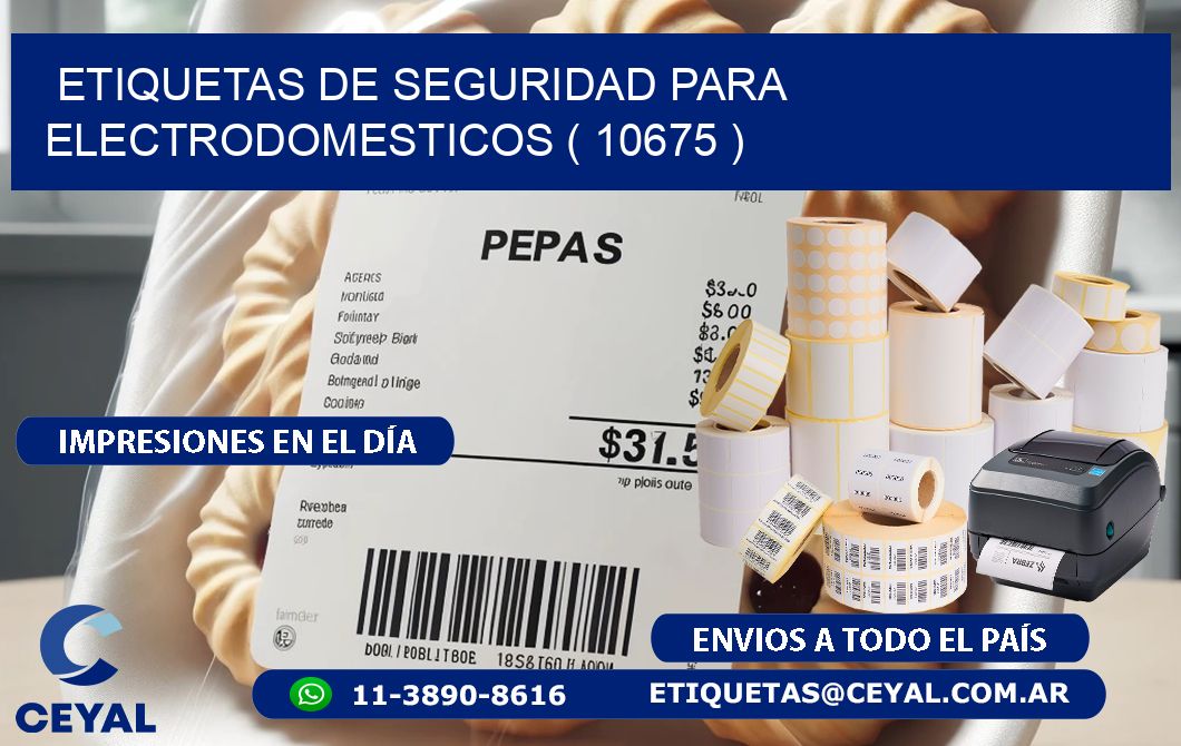 ETIQUETAS DE SEGURIDAD PARA ELECTRODOMESTICOS ( 10675 )