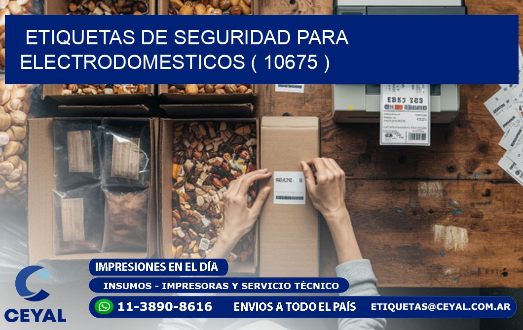 ETIQUETAS DE SEGURIDAD PARA ELECTRODOMESTICOS ( 10675 )