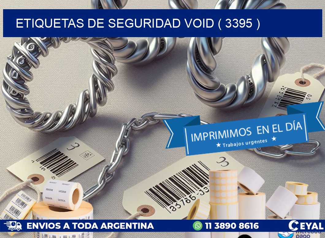 ETIQUETAS DE SEGURIDAD VOID ( 3395 )