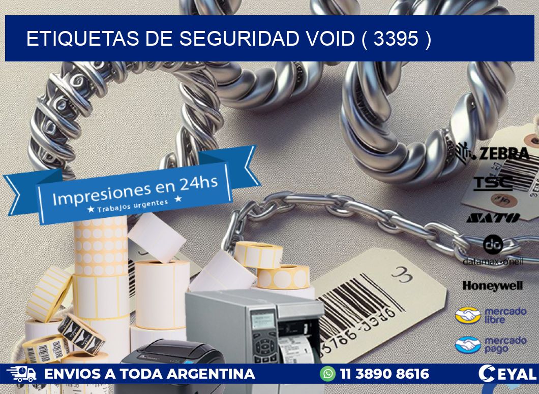ETIQUETAS DE SEGURIDAD VOID ( 3395 )