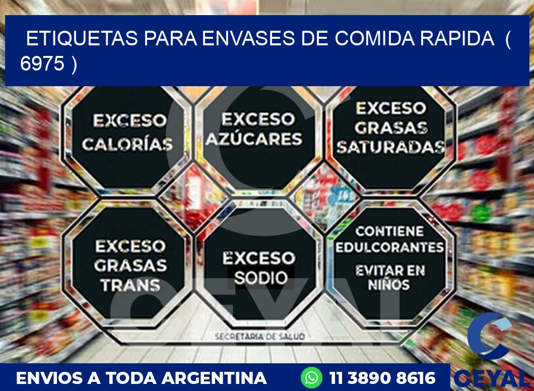 ETIQUETAS PARA ENVASES DE COMIDA RAPIDA  ( 6975 )