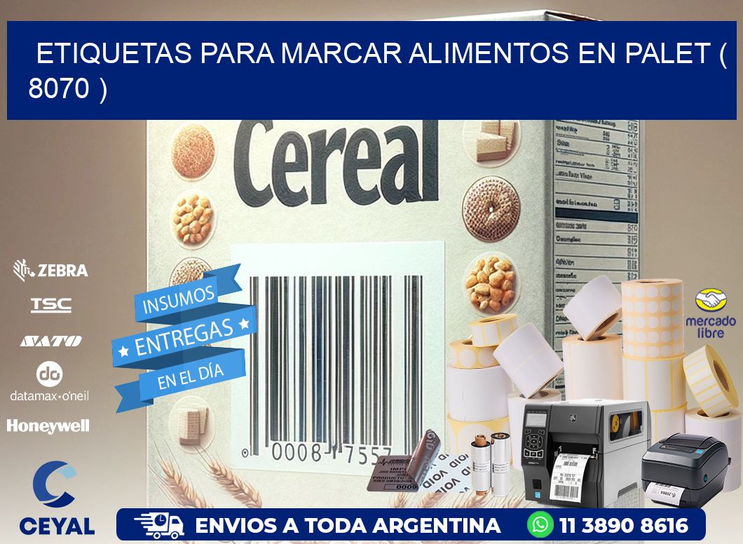 ETIQUETAS PARA MARCAR ALIMENTOS EN PALET ( 8070 )