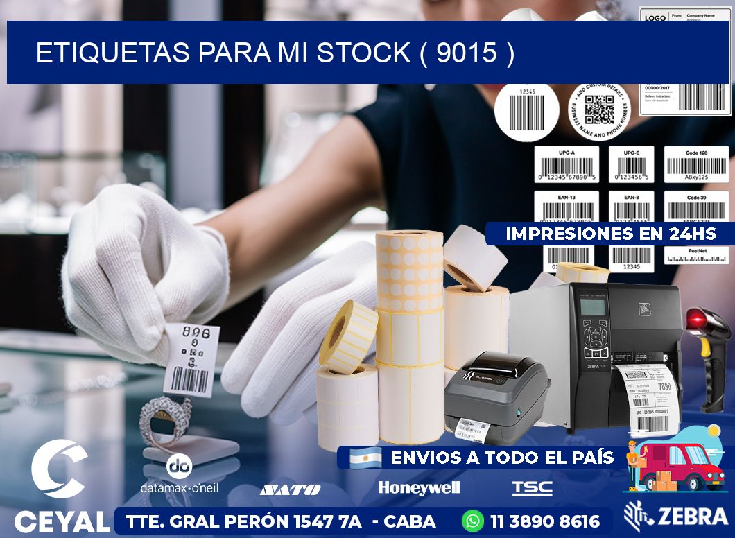 ETIQUETAS PARA MI STOCK ( 9015 )
