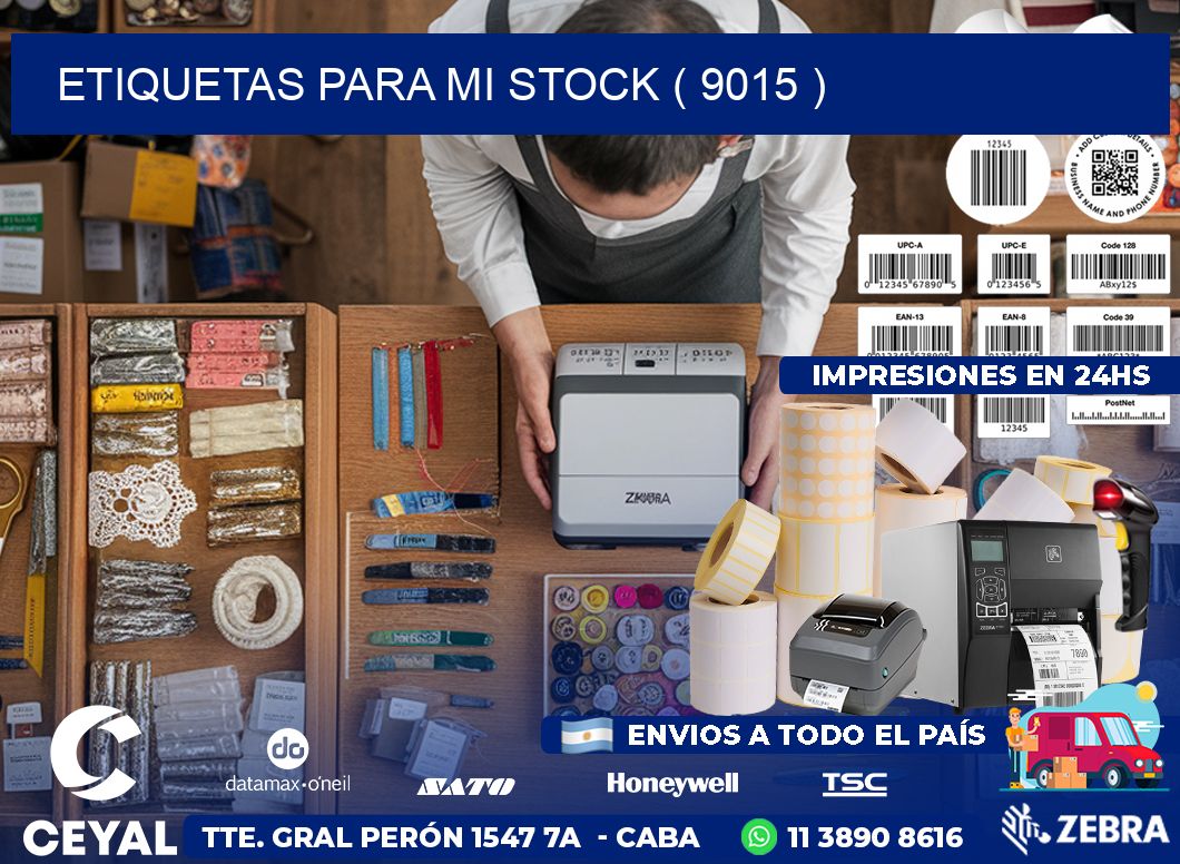 ETIQUETAS PARA MI STOCK ( 9015 )
