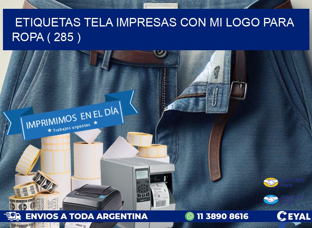 ETIQUETAS TELA IMPRESAS CON MI LOGO PARA ROPA ( 285 )
