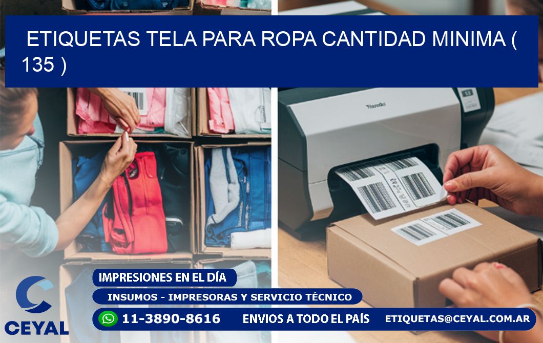 ETIQUETAS TELA PARA ROPA CANTIDAD MINIMA ( 135 )