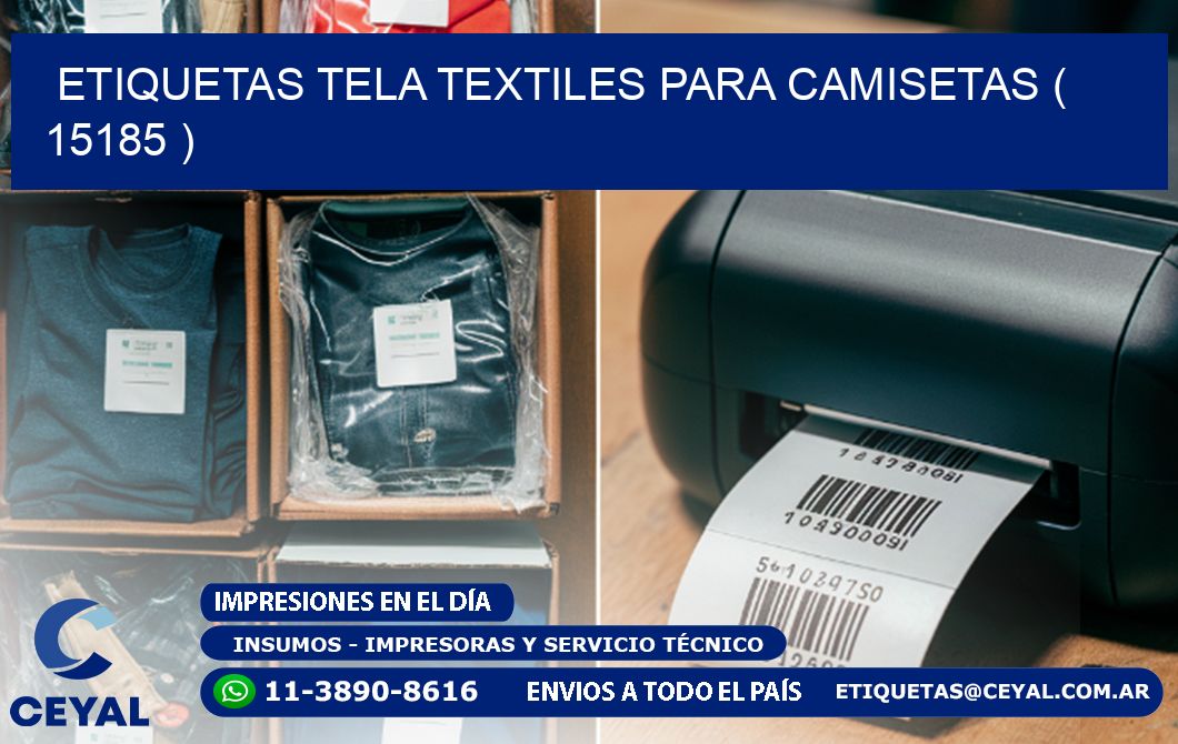 ETIQUETAS TELA TEXTILES PARA CAMISETAS ( 15185 )