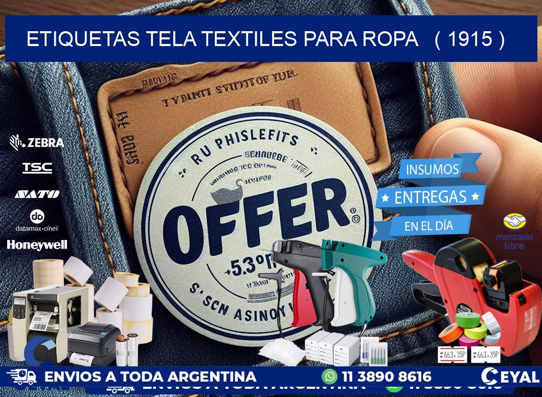 ETIQUETAS TELA TEXTILES PARA ROPA   ( 1915 )