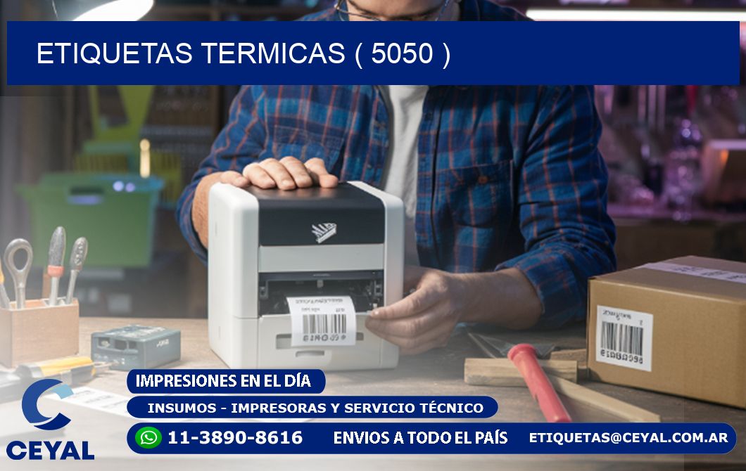 ETIQUETAS TERMICAS ( 5050 )