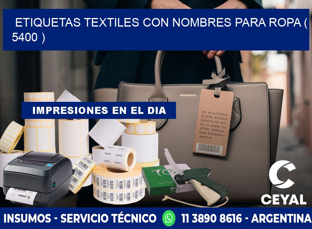ETIQUETAS TEXTILES CON NOMBRES PARA ROPA ( 5400 )