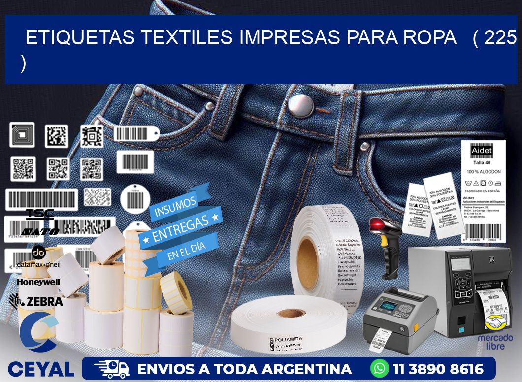 ETIQUETAS TEXTILES IMPRESAS PARA ROPA   ( 225 )