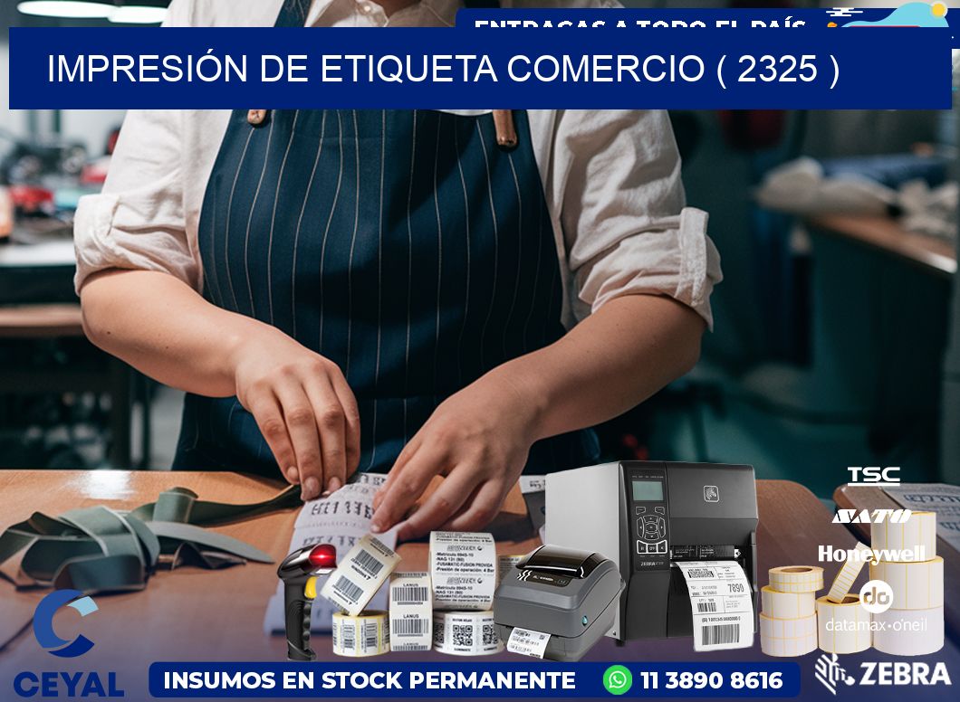 IMPRESIÓN DE ETIQUETA COMERCIO ( 2325 )