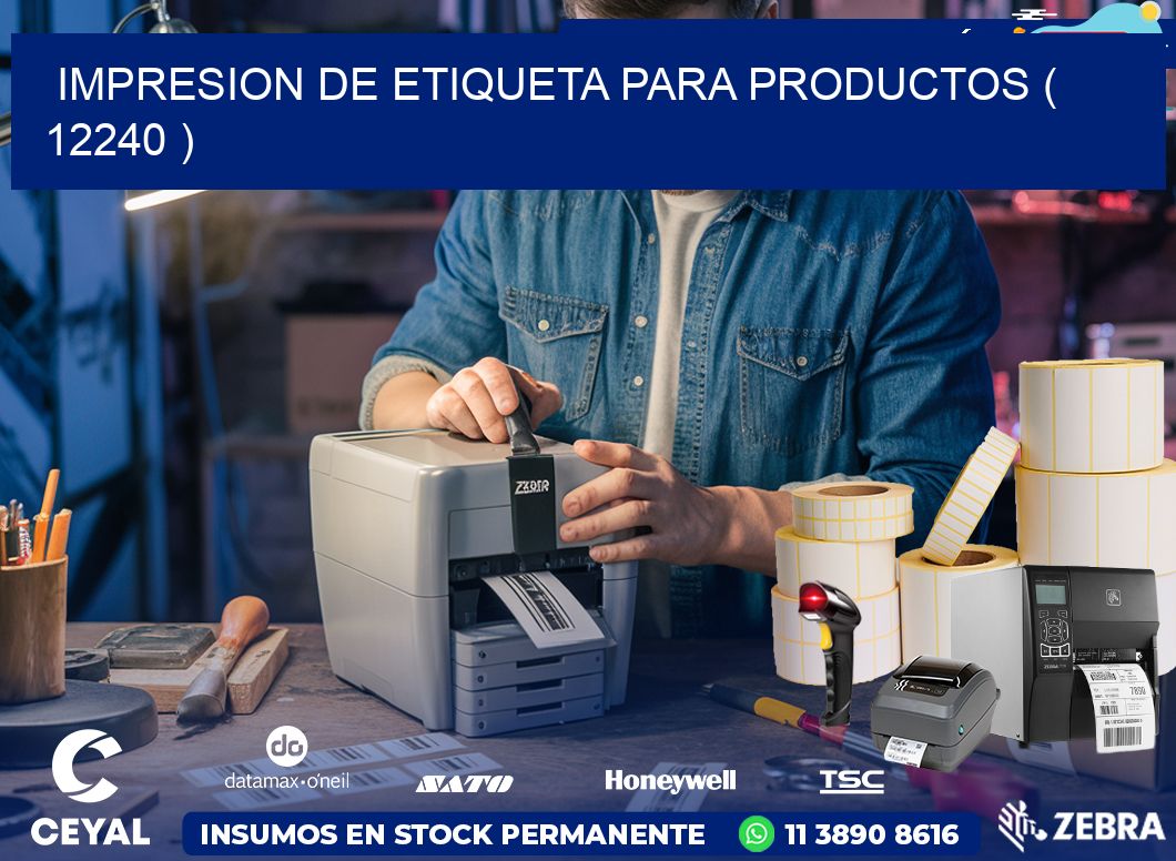 IMPRESION DE ETIQUETA PARA PRODUCTOS ( 12240 )