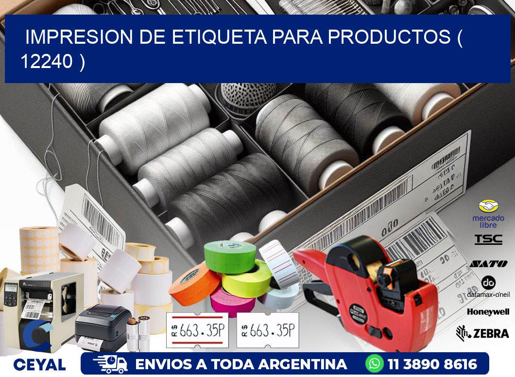 IMPRESION DE ETIQUETA PARA PRODUCTOS ( 12240 )
