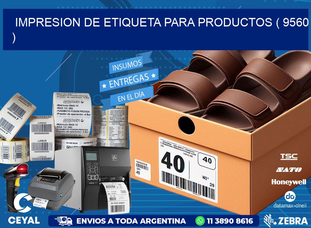 IMPRESION DE ETIQUETA PARA PRODUCTOS ( 9560 )