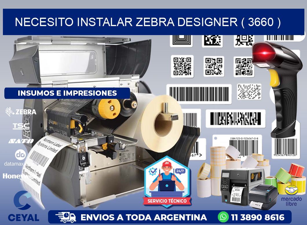 NECESITO INSTALAR ZEBRA DESIGNER ( 3660 )