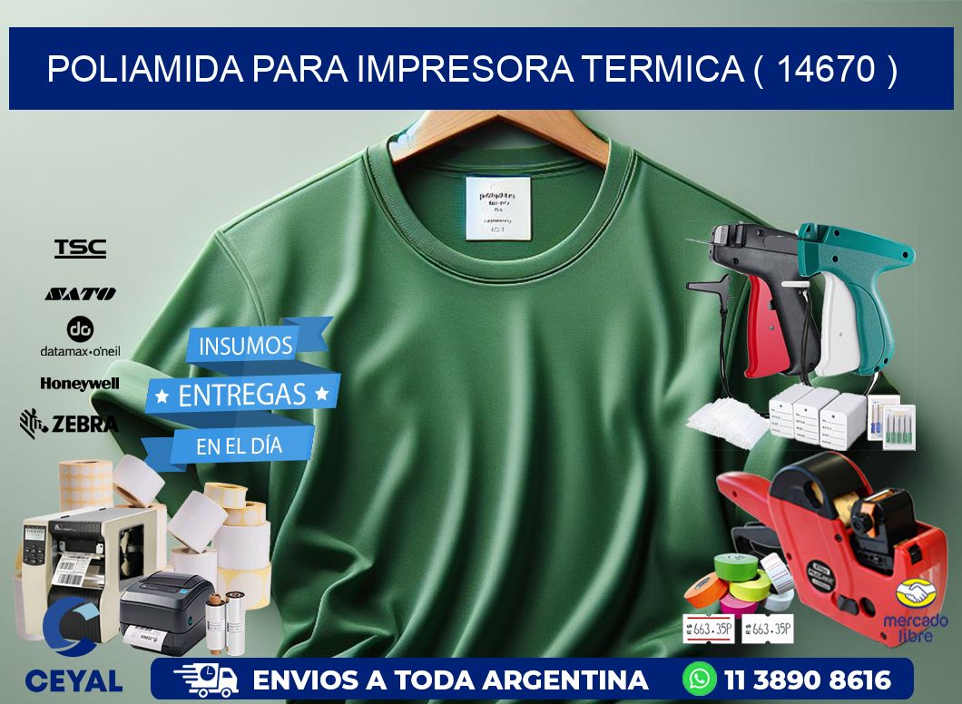 POLIAMIDA PARA IMPRESORA TERMICA ( 14670 )