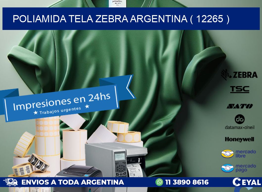 POLIAMIDA TELA ZEBRA ARGENTINA ( 12265 )