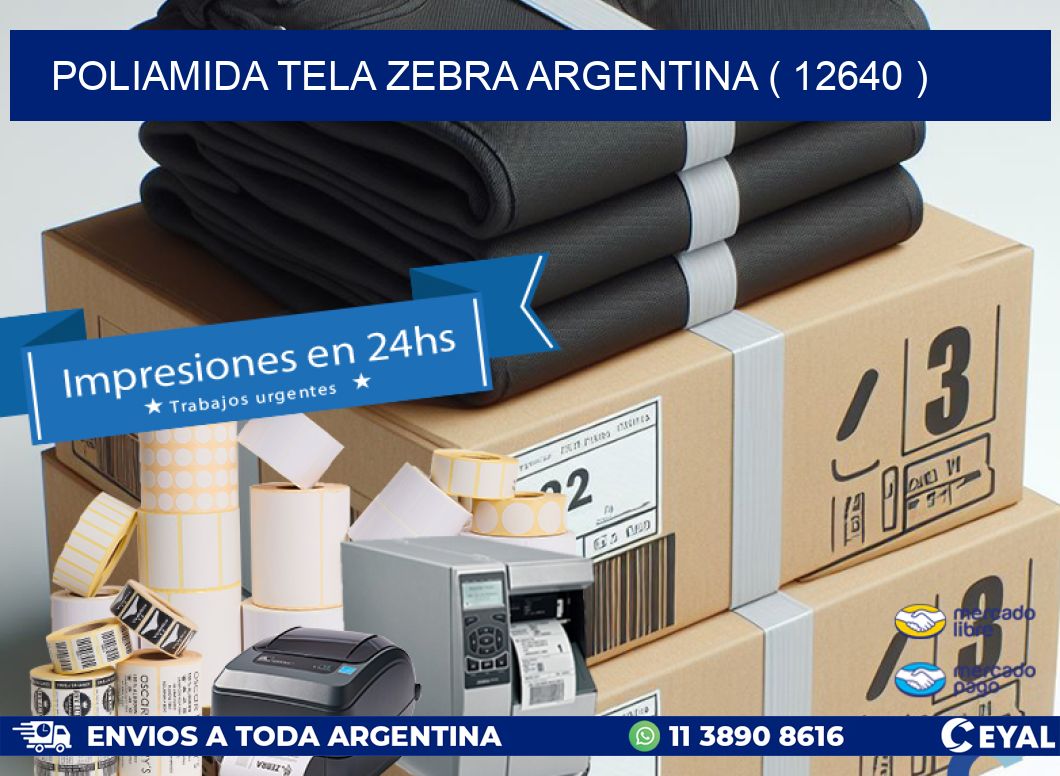 POLIAMIDA TELA ZEBRA ARGENTINA ( 12640 )