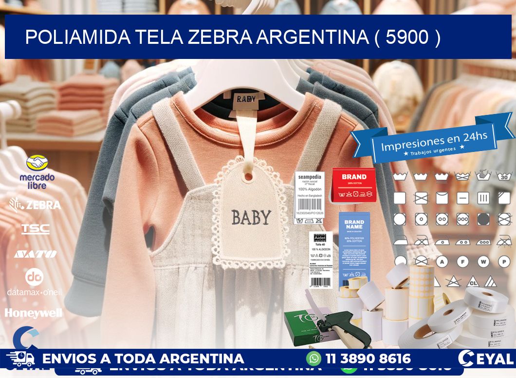 POLIAMIDA TELA ZEBRA ARGENTINA ( 5900 )