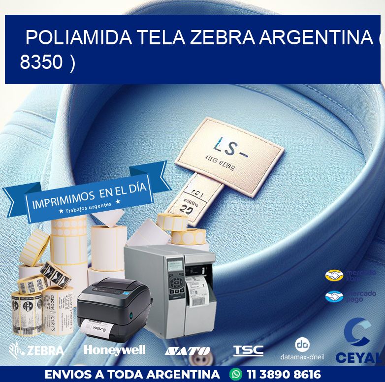 POLIAMIDA TELA ZEBRA ARGENTINA ( 8350 )