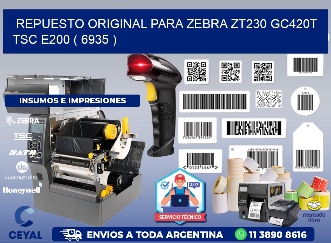 REPUESTO ORIGINAL PARA ZEBRA ZT230 GC420T TSC E200 ( 6935 )