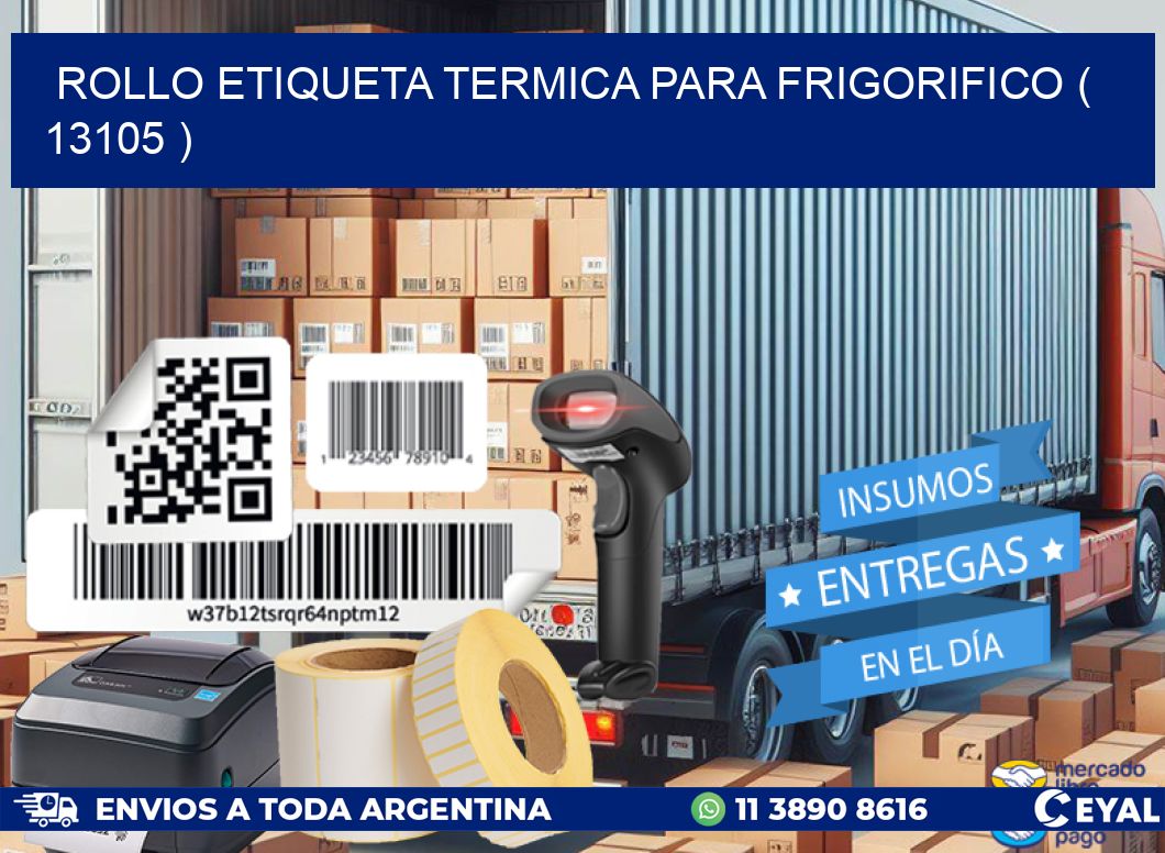 ROLLO ETIQUETA TERMICA PARA FRIGORIFICO ( 13105 )