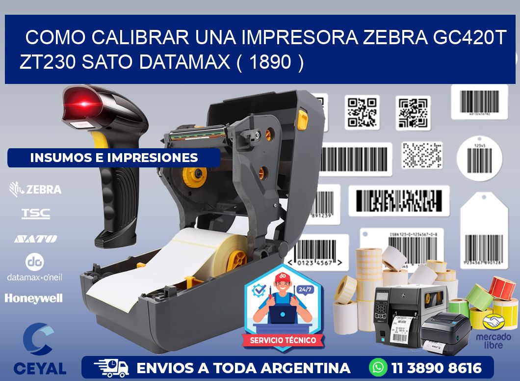 como calibrar una impresora zebra gc420t ZT230 SATO DATAMAX ( 1890 )