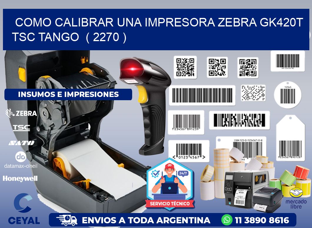 como calibrar una impresora zebra gk420t TSC TANGO  ( 2270 )