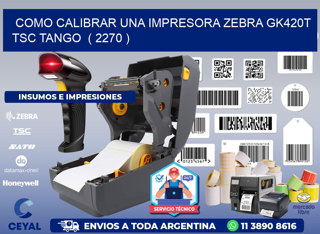 como calibrar una impresora zebra gk420t TSC TANGO  ( 2270 )