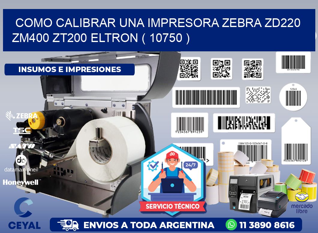 como calibrar una impresora zebra zd220 ZM400 ZT200 ELTRON ( 10750 )
