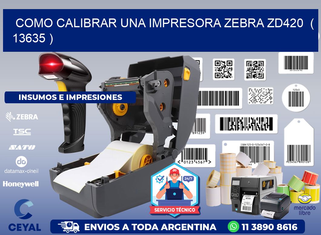 como calibrar una impresora zebra zd420 ( 13635 )