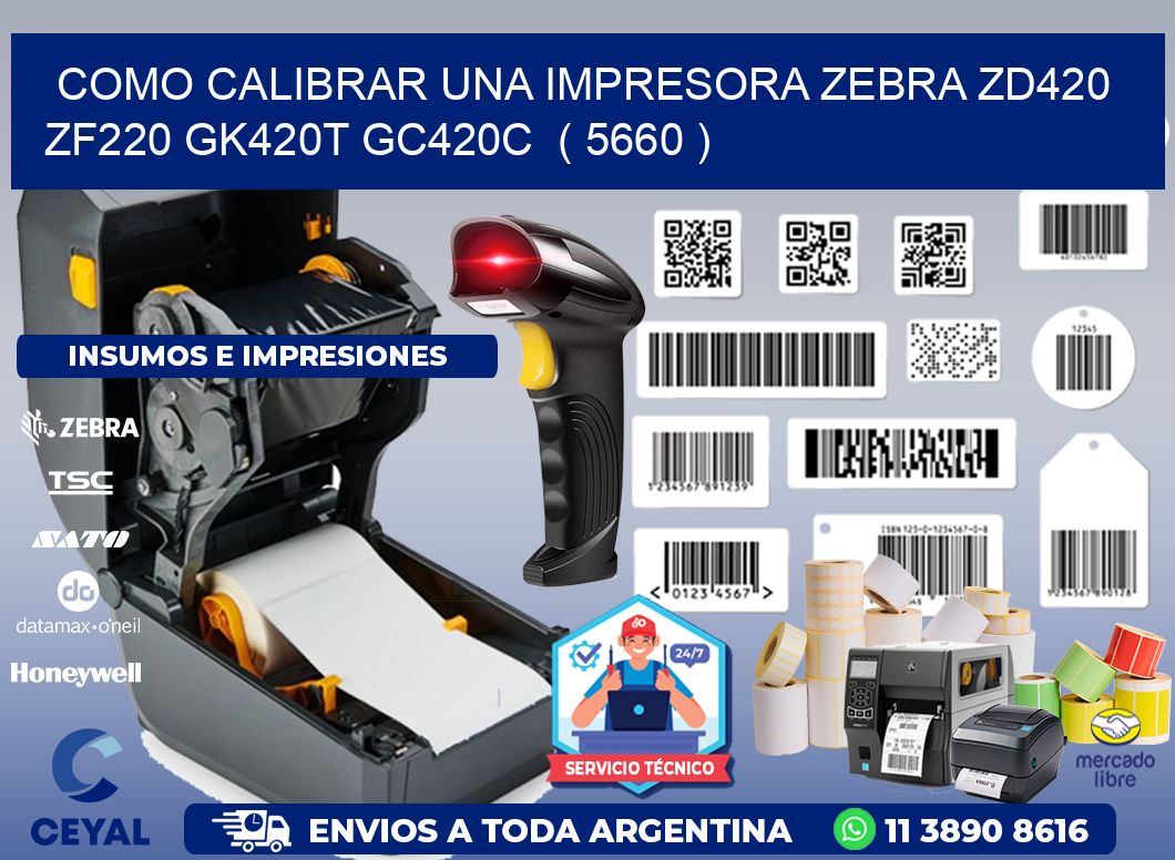 como calibrar una impresora zebra zd420 ZF220 GK420T GC420C  ( 5660 )