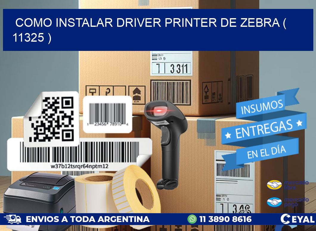 COMO INSTALAR DRIVER PRINTER DE ZEBRA ( 11325 )