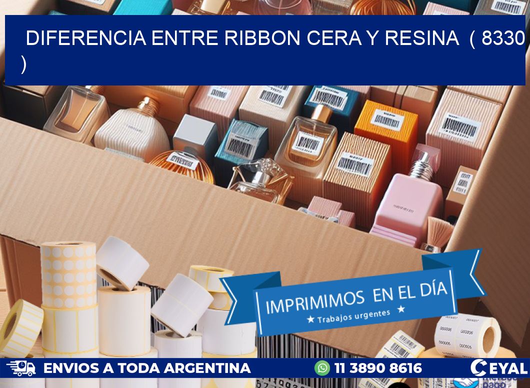 DIFERENCIA ENTRE RIBBON CERA Y RESINA  ( 8330 )