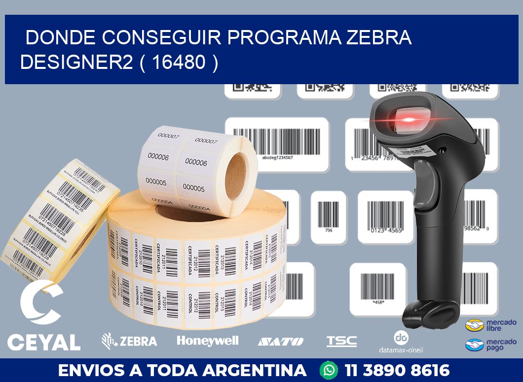 DONDE CONSEGUIR PROGRAMA ZEBRA DESIGNER2 ( 16480 )