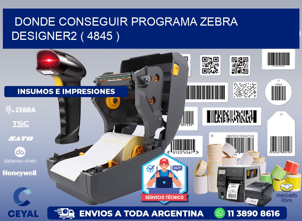 DONDE CONSEGUIR PROGRAMA ZEBRA DESIGNER2 ( 4845 )