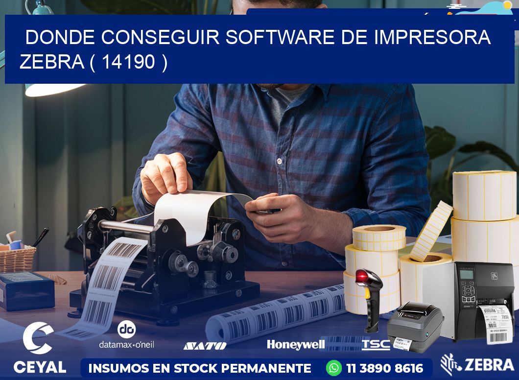 DONDE CONSEGUIR SOFTWARE DE IMPRESORA ZEBRA ( 14190 )