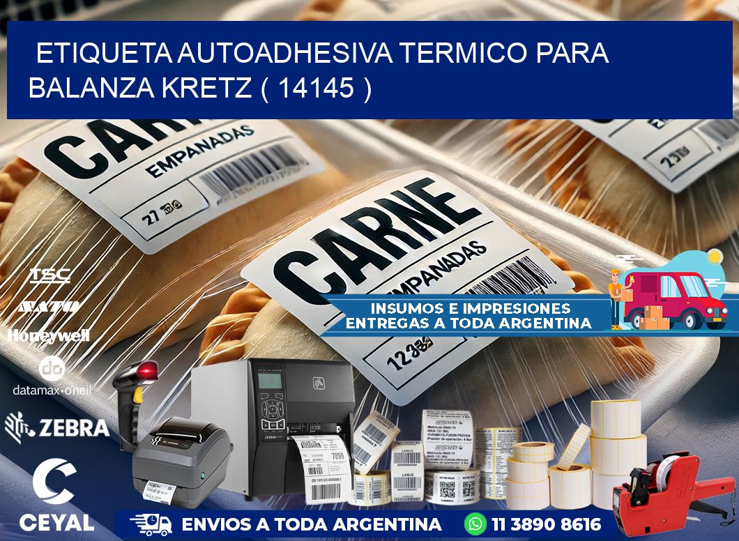 ETIQUETA AUTOADHESIVA TERMICO PARA BALANZA KRETZ ( 14145 )