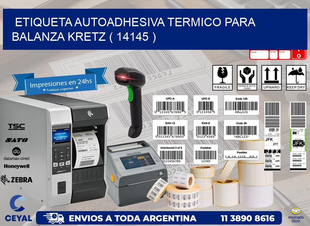 ETIQUETA AUTOADHESIVA TERMICO PARA BALANZA KRETZ ( 14145 )