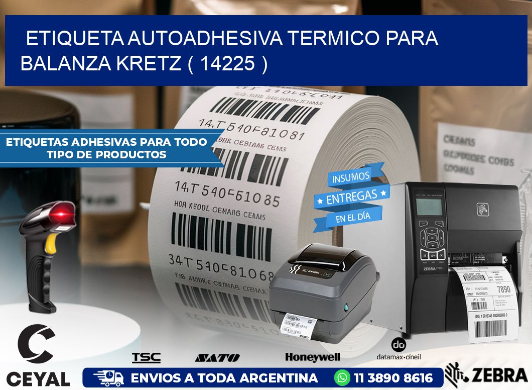 ETIQUETA AUTOADHESIVA TERMICO PARA BALANZA KRETZ ( 14225 )