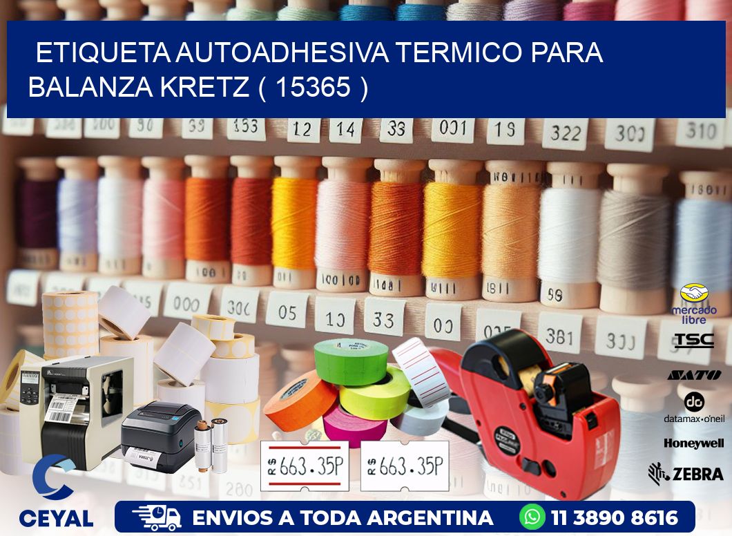 ETIQUETA AUTOADHESIVA TERMICO PARA BALANZA KRETZ ( 15365 )