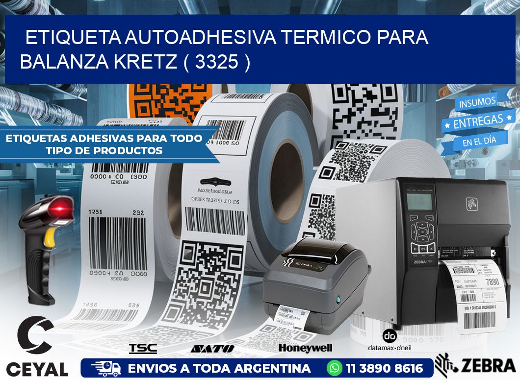 ETIQUETA AUTOADHESIVA TERMICO PARA BALANZA KRETZ ( 3325 )