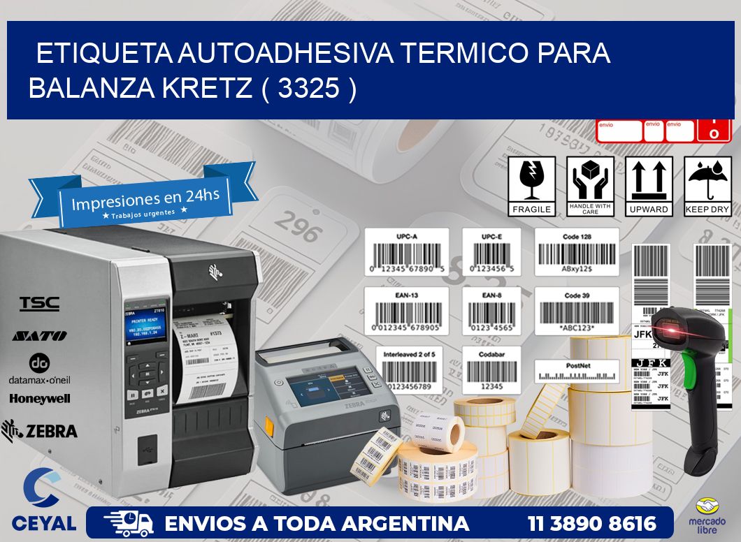 ETIQUETA AUTOADHESIVA TERMICO PARA BALANZA KRETZ ( 3325 )