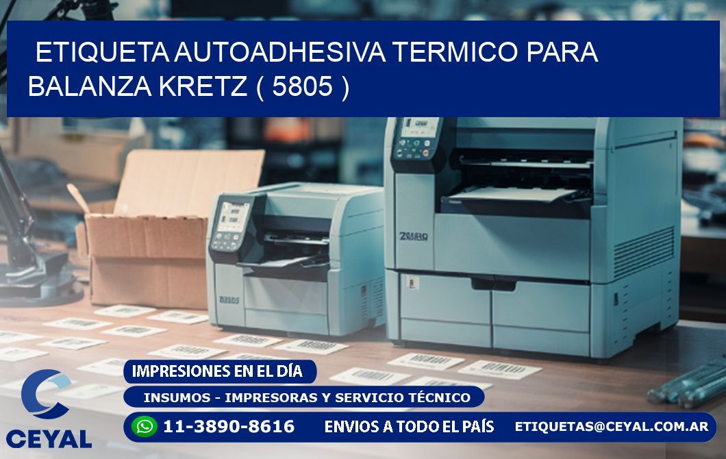 ETIQUETA AUTOADHESIVA TERMICO PARA BALANZA KRETZ ( 5805 )