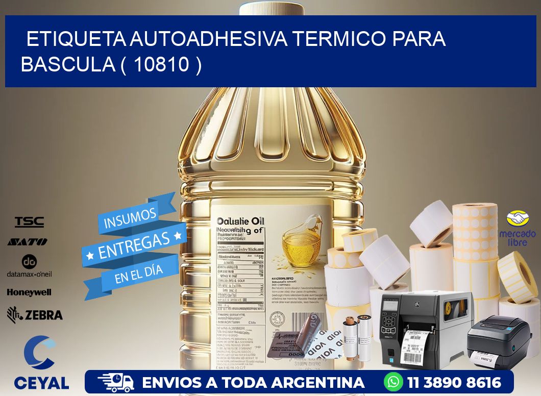 ETIQUETA AUTOADHESIVA TERMICO PARA BASCULA ( 10810 )