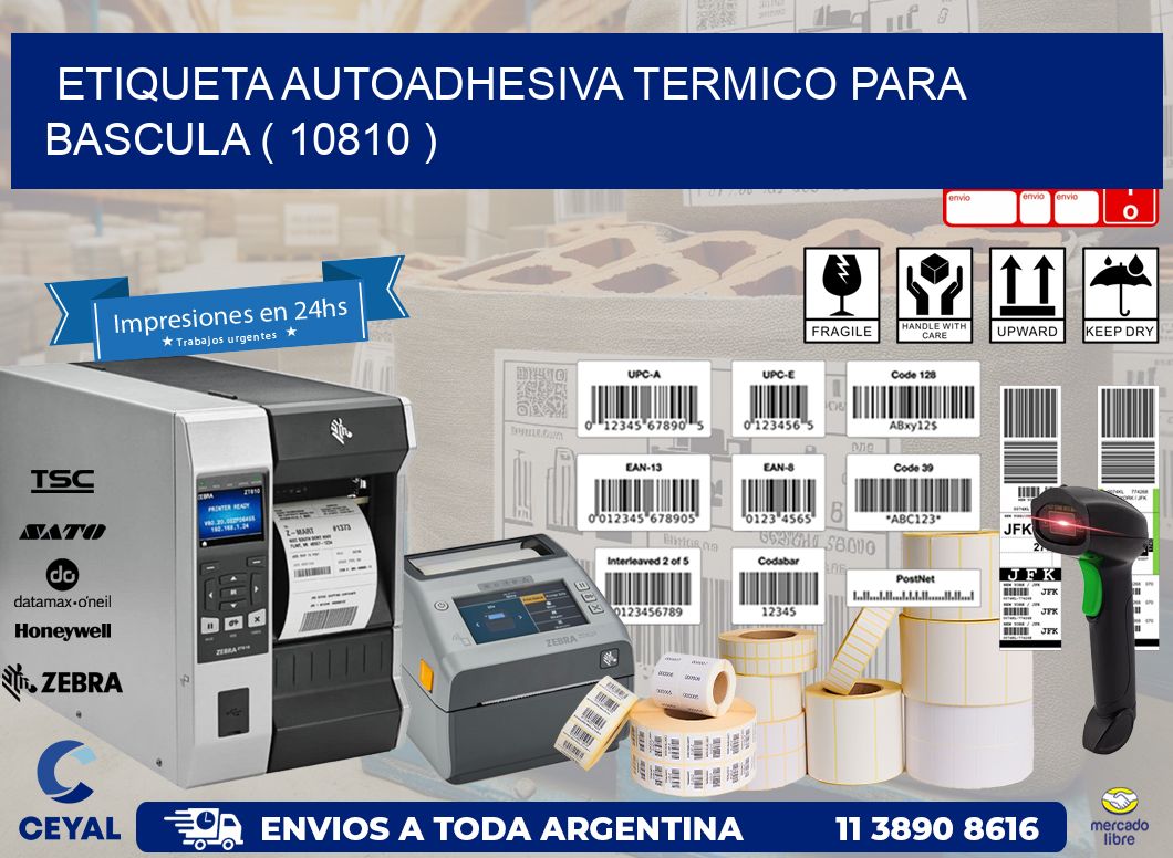 ETIQUETA AUTOADHESIVA TERMICO PARA BASCULA ( 10810 )