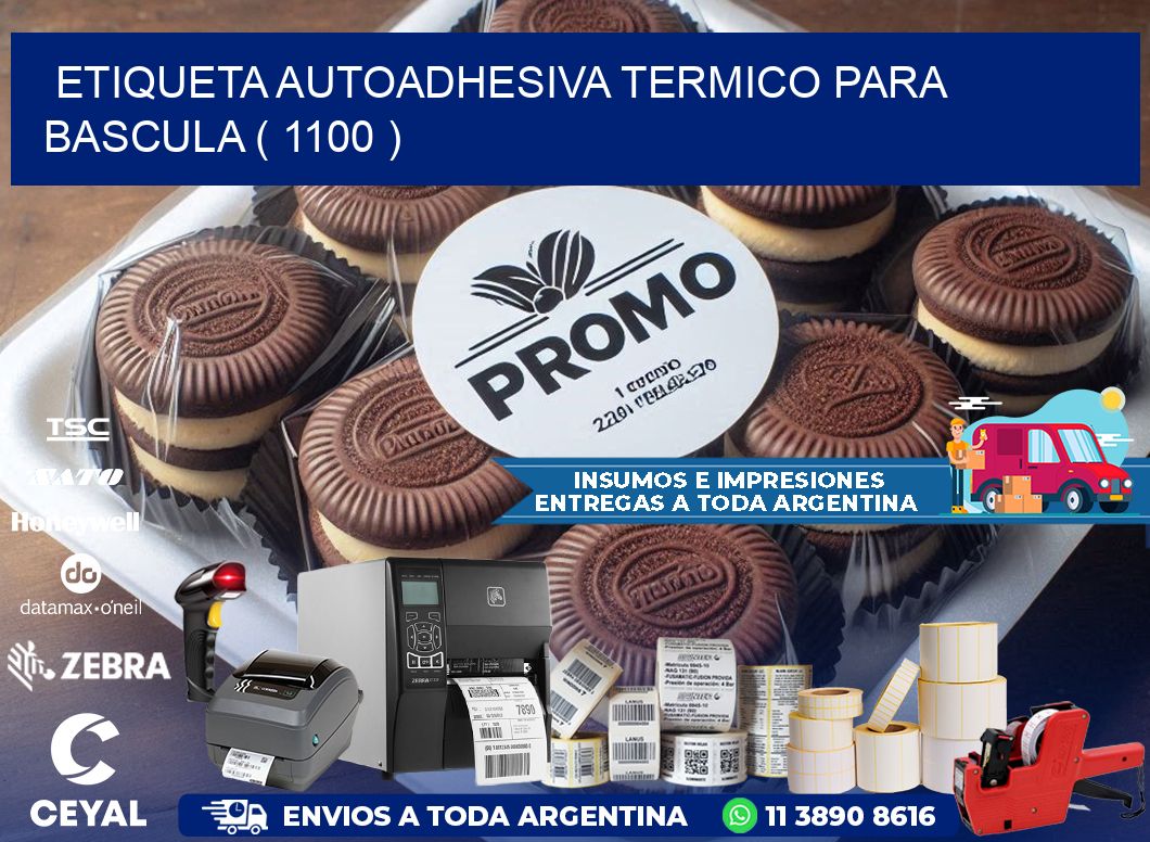 ETIQUETA AUTOADHESIVA TERMICO PARA BASCULA ( 1100 )
