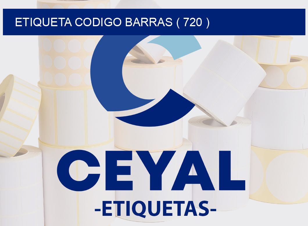 ETIQUETA CODIGO BARRAS ( 720 )
